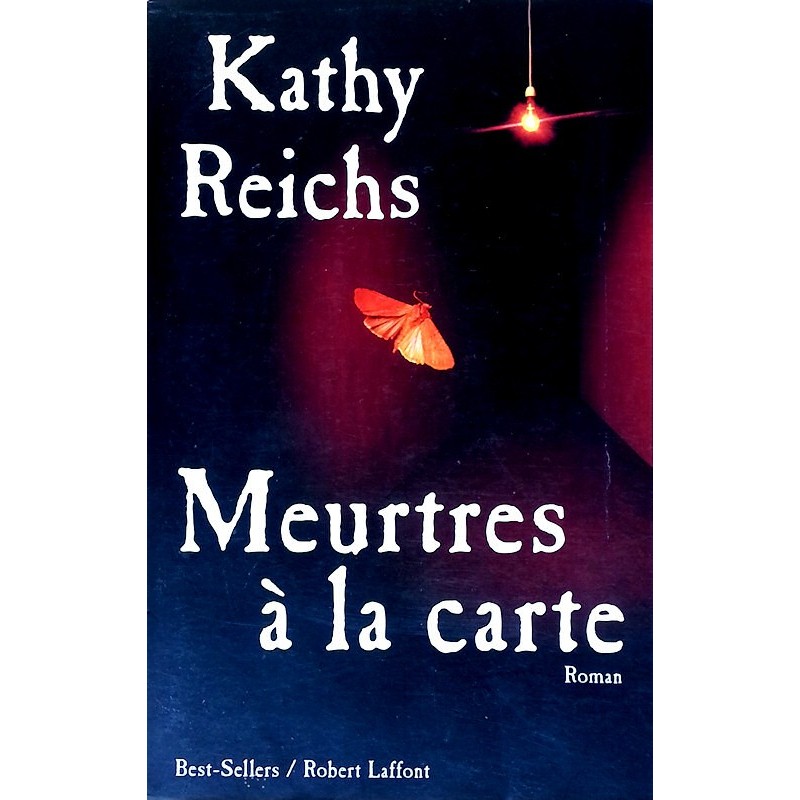 Kathy Reichs - Meurtres à la carte