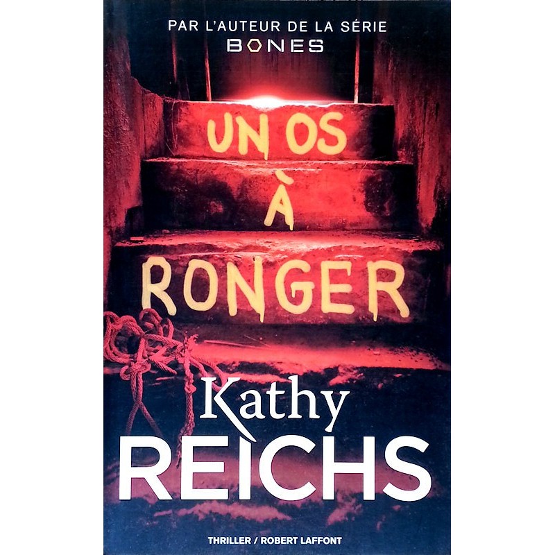 Kathy Reichs - Un os à ronger