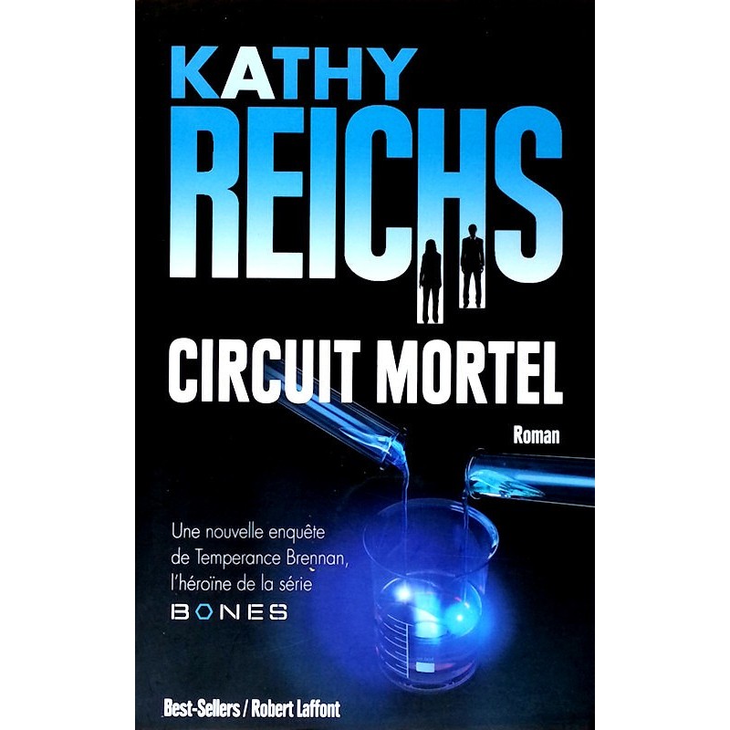 Kathy Reichs - Circuit mortel