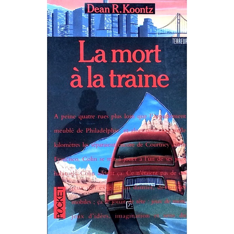 Dean Ray Koontz - La mort à la traîne