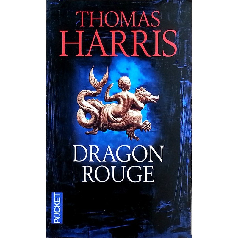 Thomas Harris - Hannibal Lecter, Tome 1 : Dragon rouge (format poche)