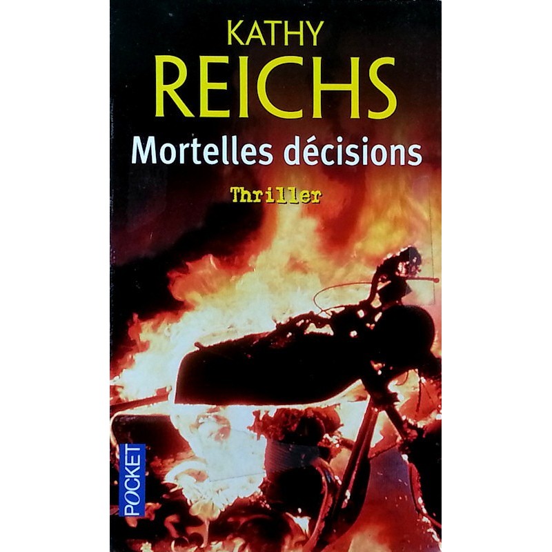 Kathy Reichs - Mortelles décisions
