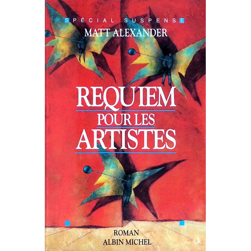 Matt Alexander - Requiem pour les artistes