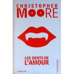 Christopher Moore - Les dents de l'amour