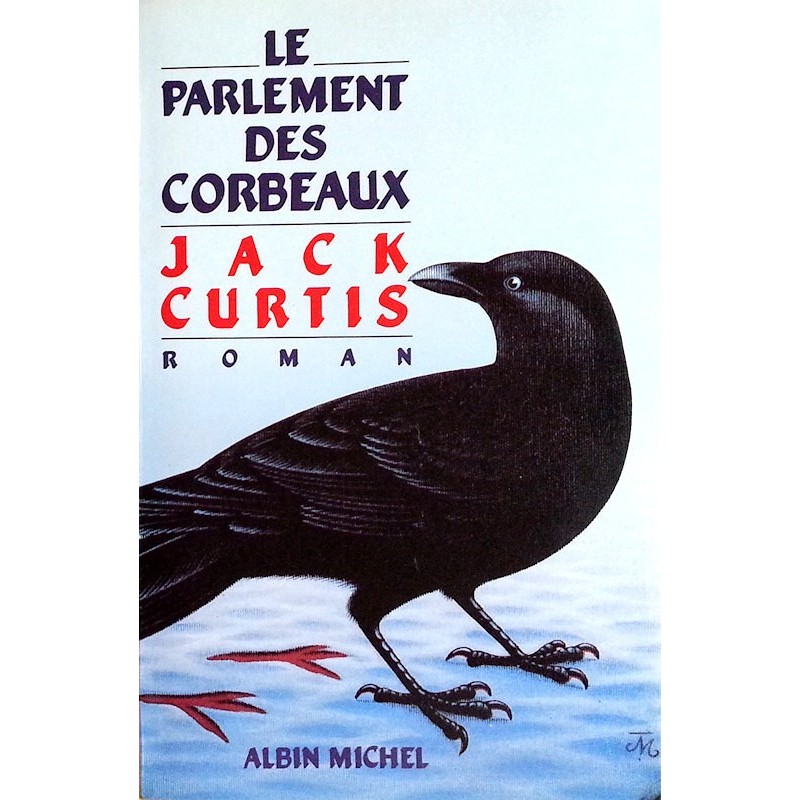 Jack Curtis - Le parlement des corbeaux