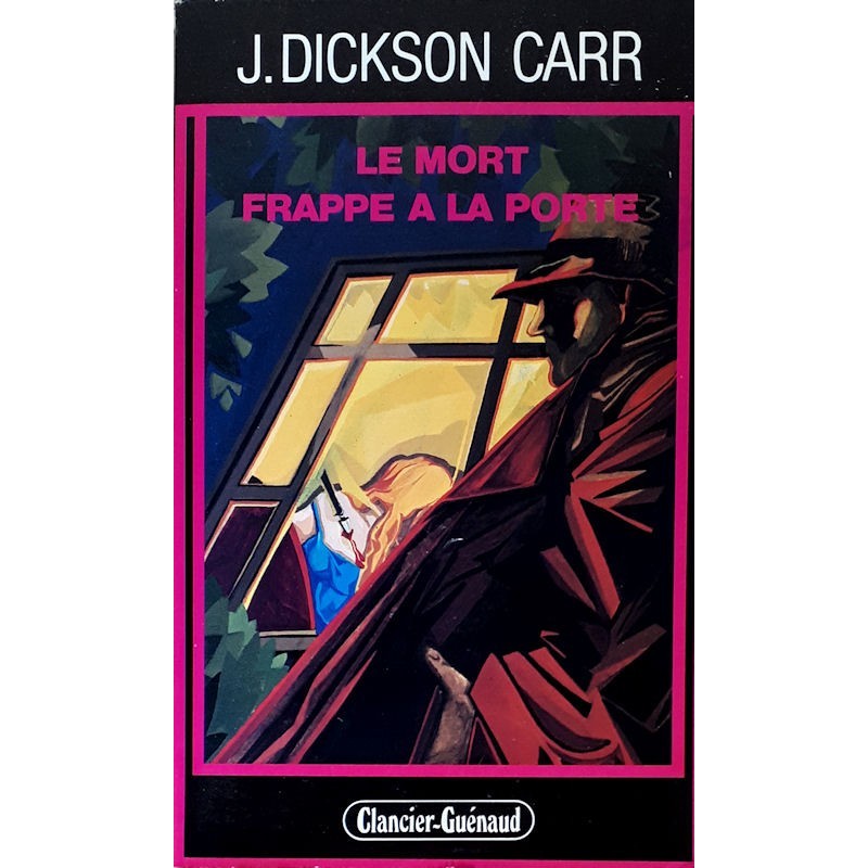 J. Dickson Carr - Le mort frappe à la porte