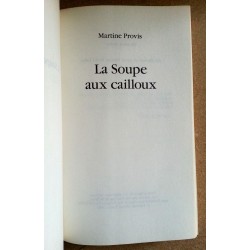 Martine Provis - La soupe aux cailloux