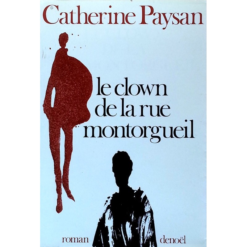Catherine Paysan - Le clown de la rue Montorgueil