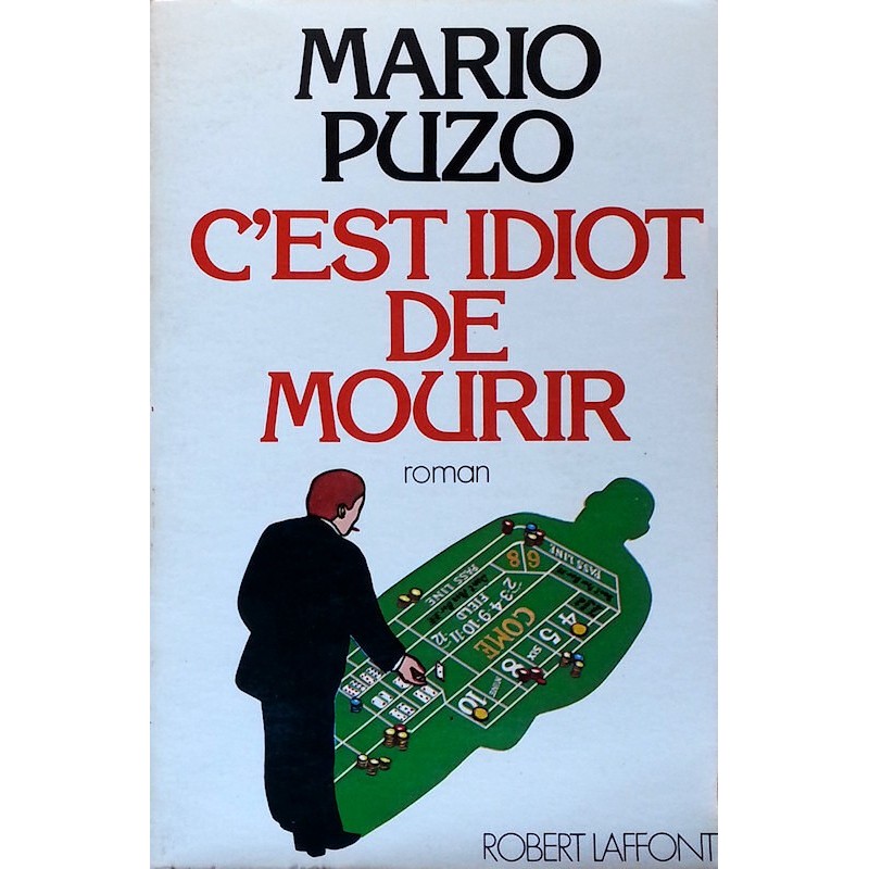 Mario Puzo - C'est idiot de mourir