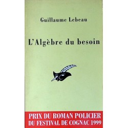 Guillaume Lebeau - L'Algèbre du besoin