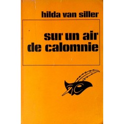 Hilda van Siller - Sur un air de calomnie