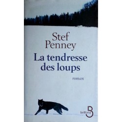 Stef Penney - La tendresse des loups