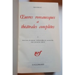Mauriac - Œuvres romanesques et théâtrales complètes, Tome I