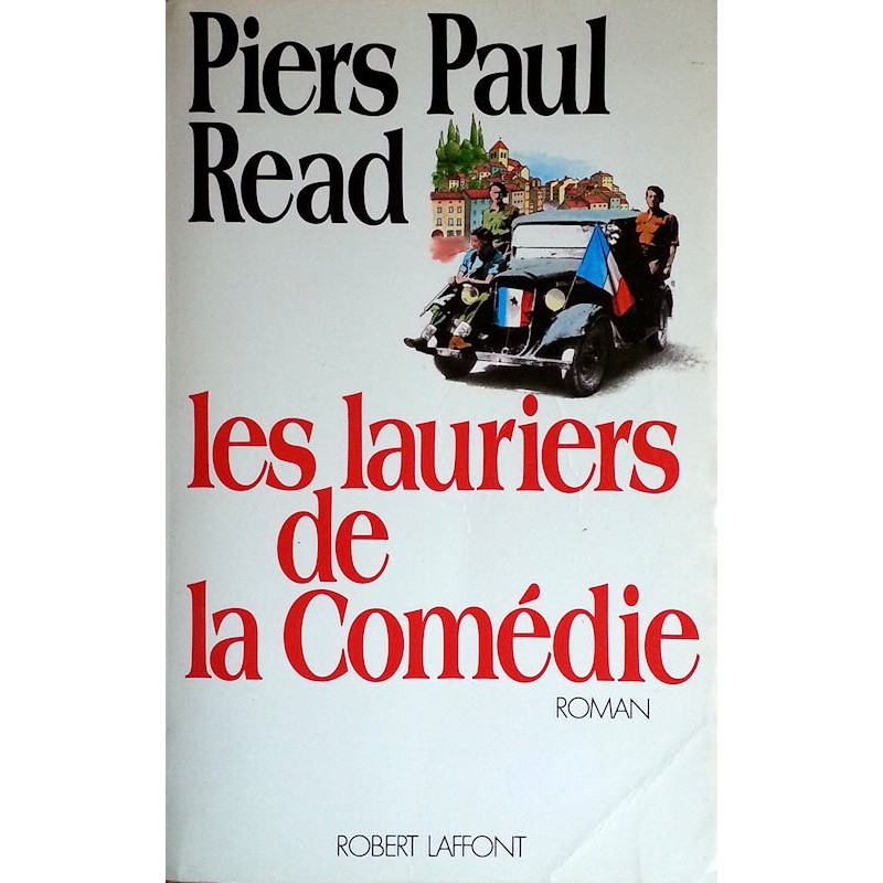 Piers Paul Read - Les lauriers de la comédie