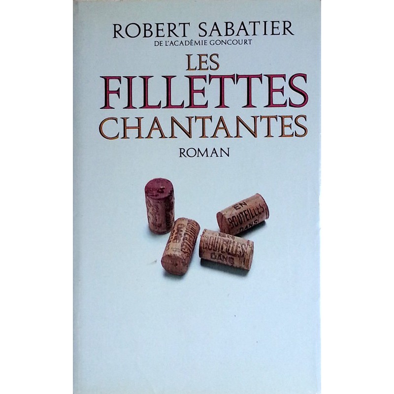 Robert Sabatier - Les fillettes chantantes