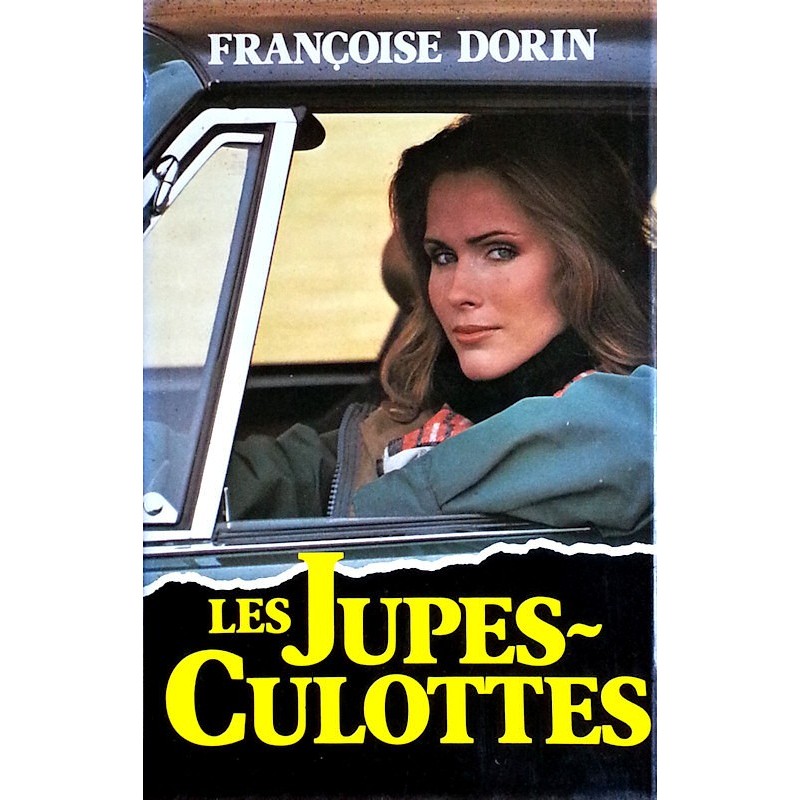 Françoise Dorin - Les jupes-culottes