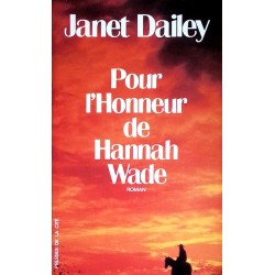 Janet Dailey - Pour l'Honneur de Hannah Wade