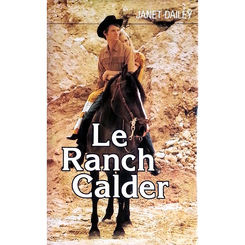 Janet Dailey - Le Ranch Calder