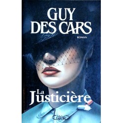 Guy des Cars - La justicière