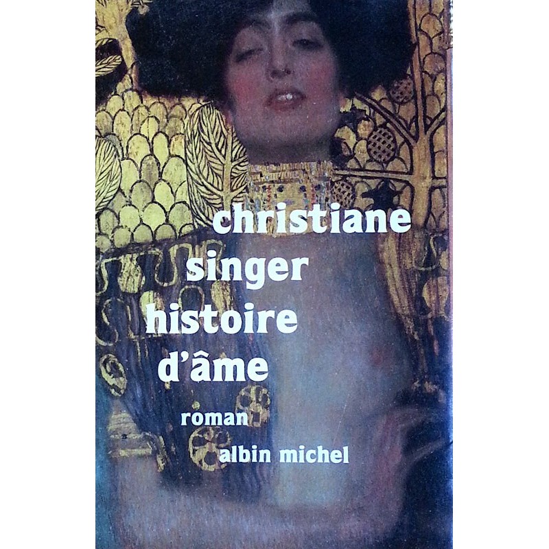 Christiane Singer - Histoire d'âme