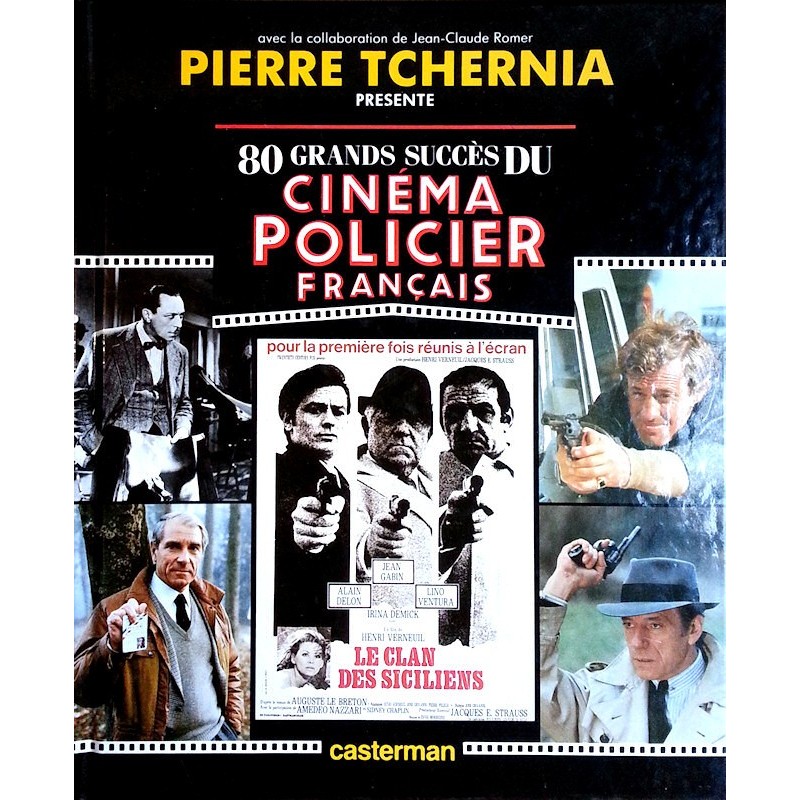 Pierre Tchernia et Jean-Claude Romer - 80 grands succès du  cinéma policier français