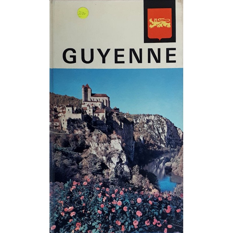 Les nouvelles provinciales : Visages de la Guyenne
