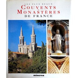 Marie-Josèphe Lussien-Maisonneuve - Les plus beaux couvents et monastères de France