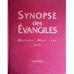 Lucien Deiss - Synopse des Évangiles : Matthieu, Marc, Luc, Jean