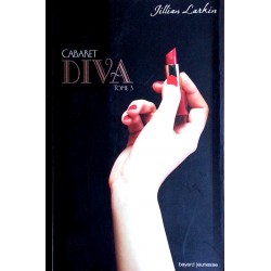 Jillian Larkin - Cabaret, Tome 3 : Diva