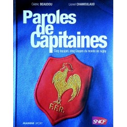 Cédric Beaudou et Lionel Chamoulaud - Paroles de Capitaines : Cinq équipes, cinq Coupes du monde de rugby