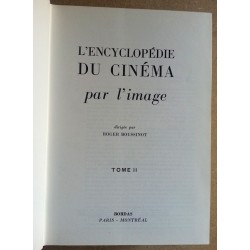 Roger Boussinot - L'encyclopédie du cinéma par l'image, Tome 2