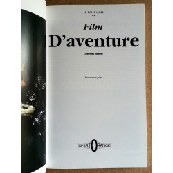 Jean-Marc Bouineau - Le petit livre du film d'aventure