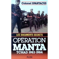 Colonel Spartacus - Opération Manta, Tchad 1983-1984 : Les documents secrets