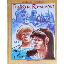 Jean Quimper & Pierre Forget - Thierry de Royaumont, Tome 2 : Le secret de l'Émir