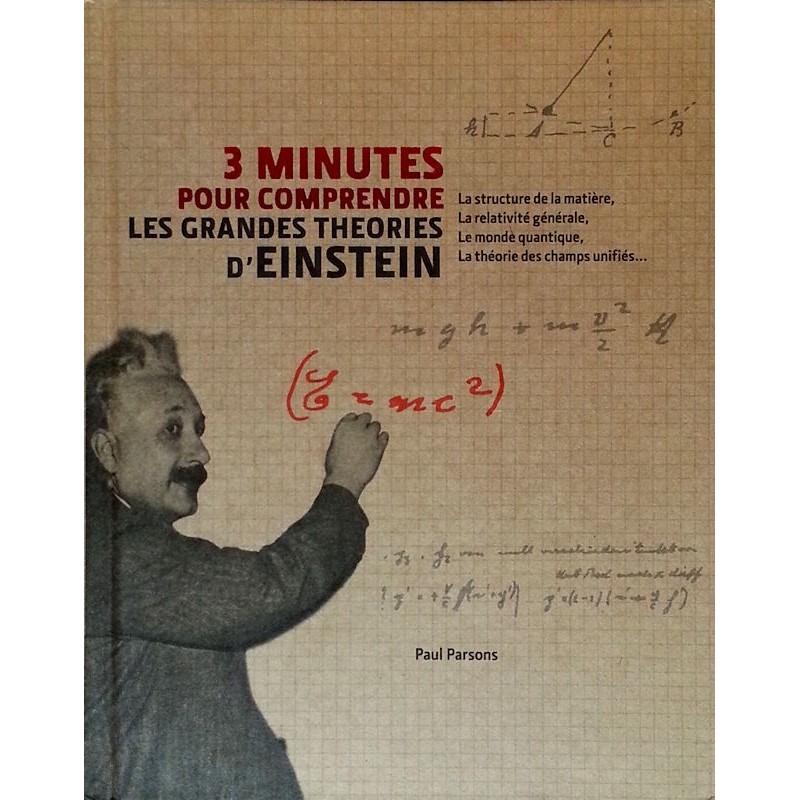 Paul Parsons - 3 minutes pour comprendre les grandes théories d'Einstein