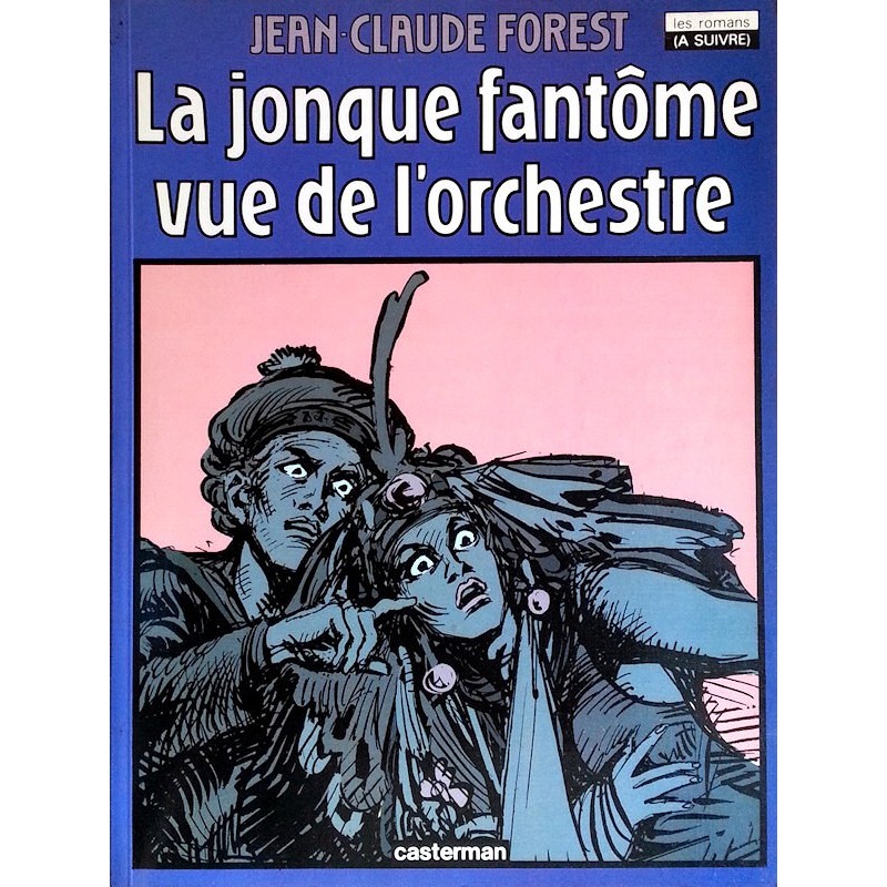 Jean-Claude forest - La jonque fantôme, vue de l'orchestre