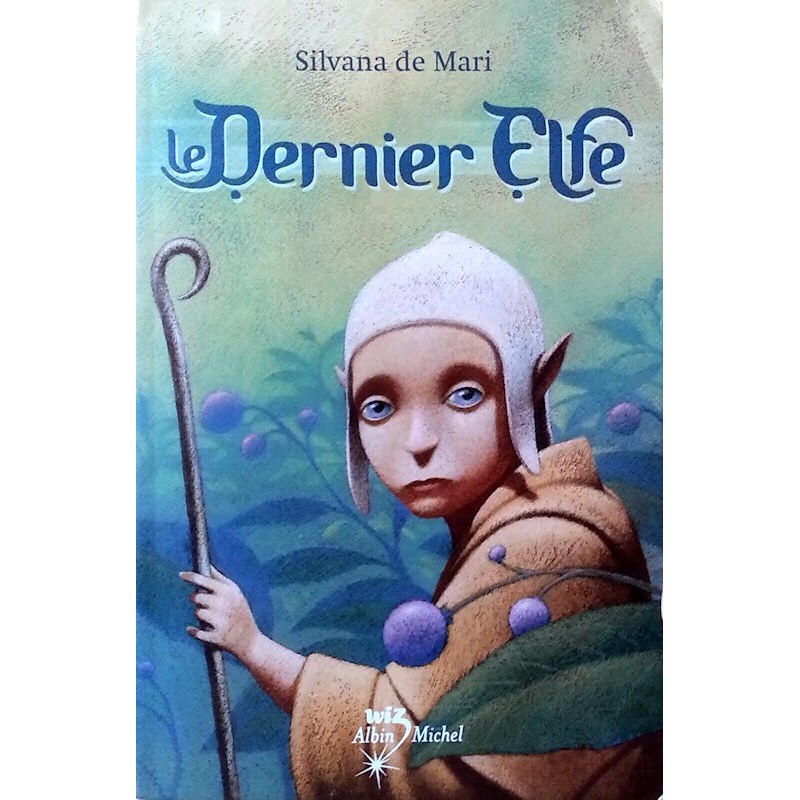 Silvana de Mari - Le Dernier Elfe