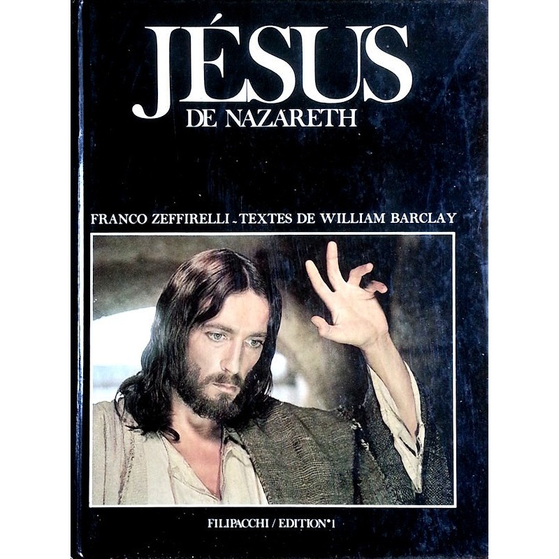 William Barclay - Jésus de Nazareth