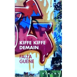 Faïza Guène - Kiffe kiffe demain