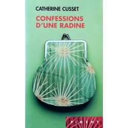Catherine Cusset - Confessions d'une radine