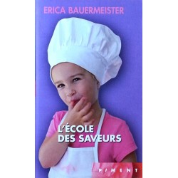 Erica Bauermeister - L'école des saveurs