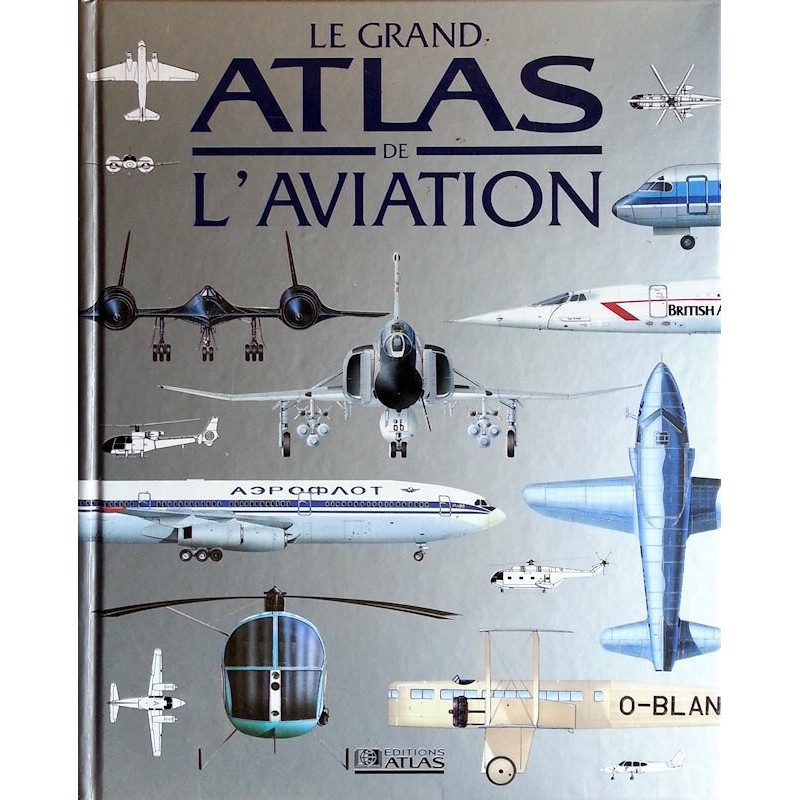Le grand Atlas de l'aviation