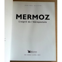 Jean-Paul Ollivier - Mermoz, l'esprit de l'aéropostale