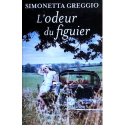Simonetta Greggio - L'Odeur du figuier