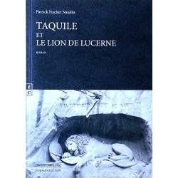 Patrick Fischer Naudin - Taquile et le lion de Lucerne