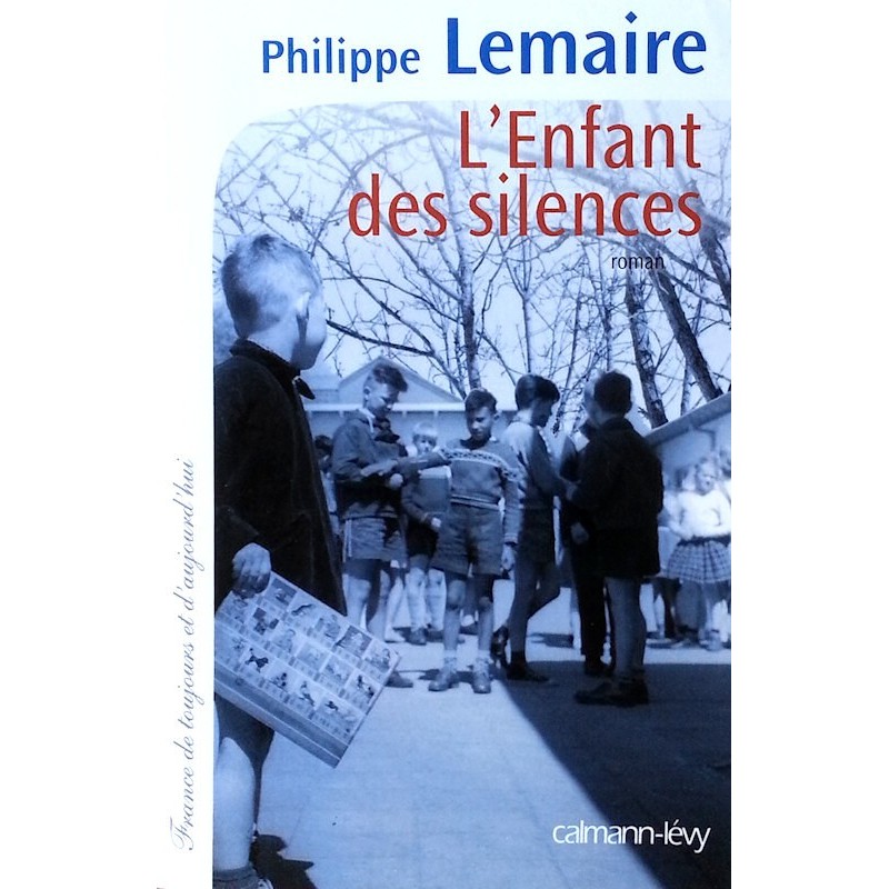 Philippe Lemaire - L'Enfant des silences