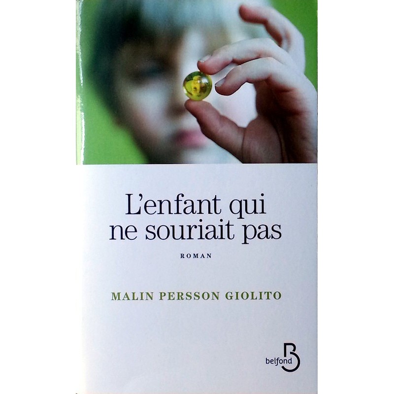 Malin Persson Giolito - L'enfant qui ne souriait pas