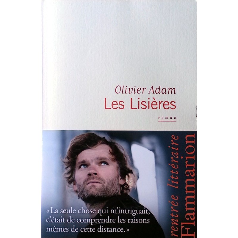 Olivier Adam - Les lisières