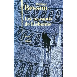 Philippe Besson - Les passants de Lisbonne