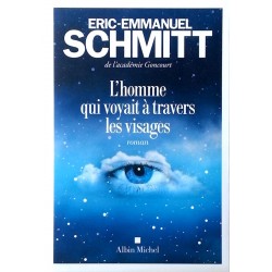 Eric-Emmanuel Schmitt - L'homme qui voyait à travers les visages